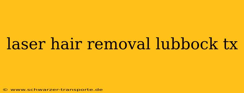 laser hair removal lubbock tx