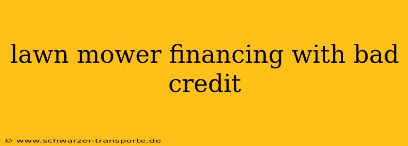 lawn mower financing with bad credit