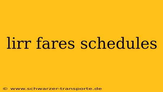 lirr fares schedules