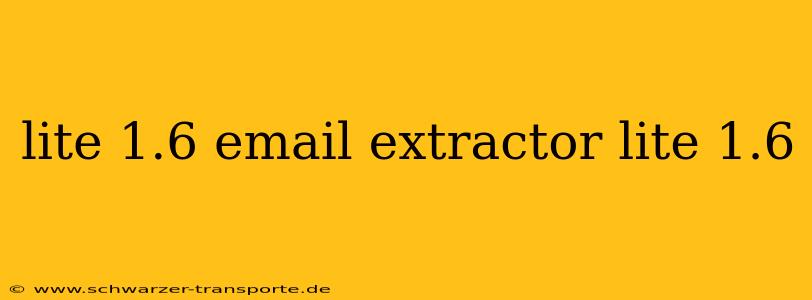 lite 1.6 email extractor lite 1.6