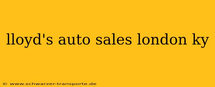 lloyd's auto sales london ky