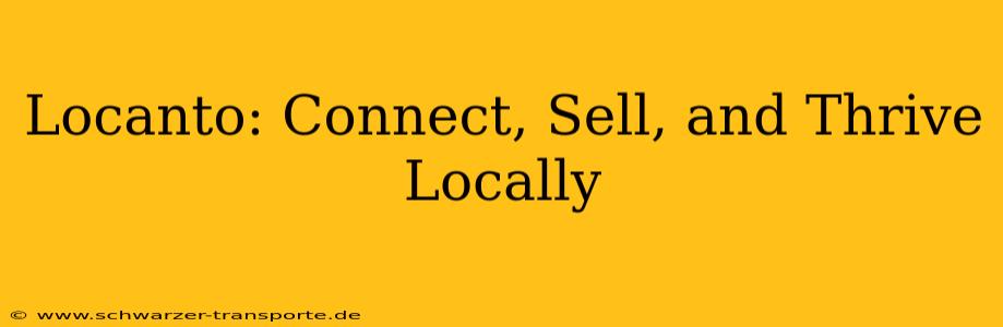 Locanto: Connect, Sell, and Thrive Locally