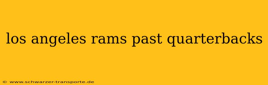 los angeles rams past quarterbacks