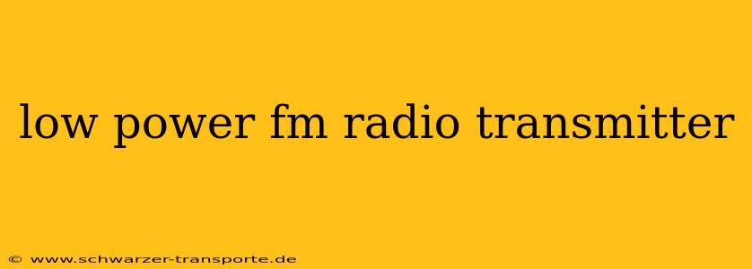 low power fm radio transmitter