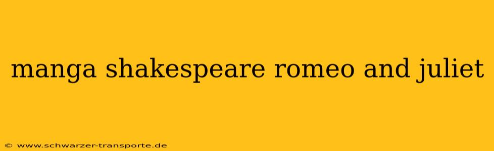 manga shakespeare romeo and juliet