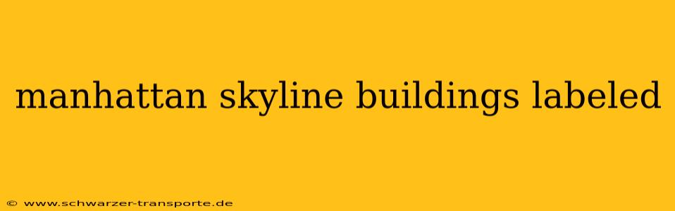 manhattan skyline buildings labeled