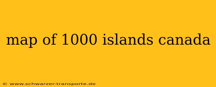 map of 1000 islands canada