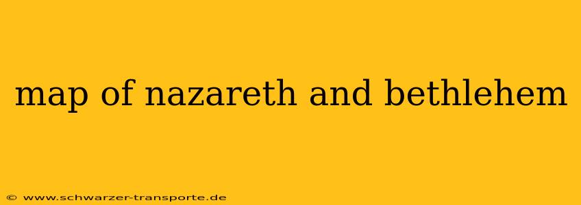 map of nazareth and bethlehem