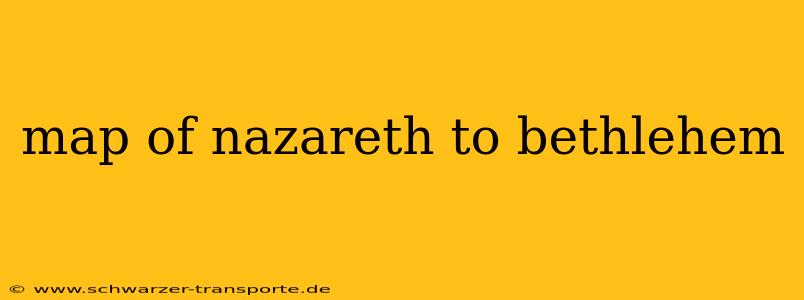 map of nazareth to bethlehem