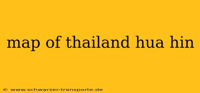 map of thailand hua hin