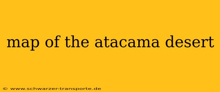 map of the atacama desert