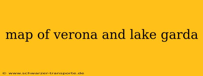 map of verona and lake garda