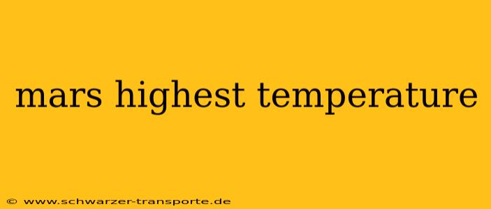 mars highest temperature