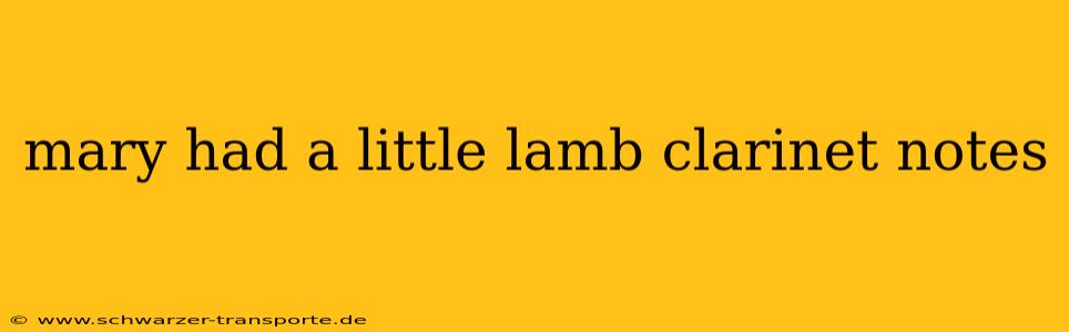 mary had a little lamb clarinet notes