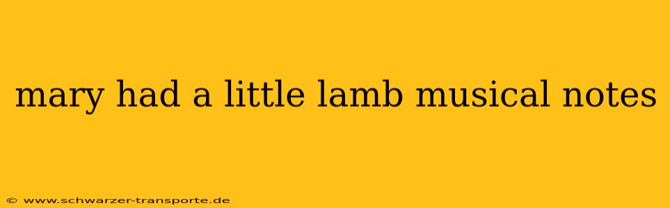 mary had a little lamb musical notes