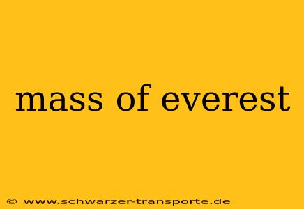 mass of everest