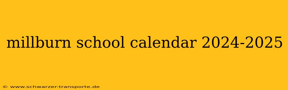 millburn school calendar 2024-2025