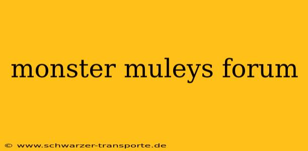 monster muleys forum