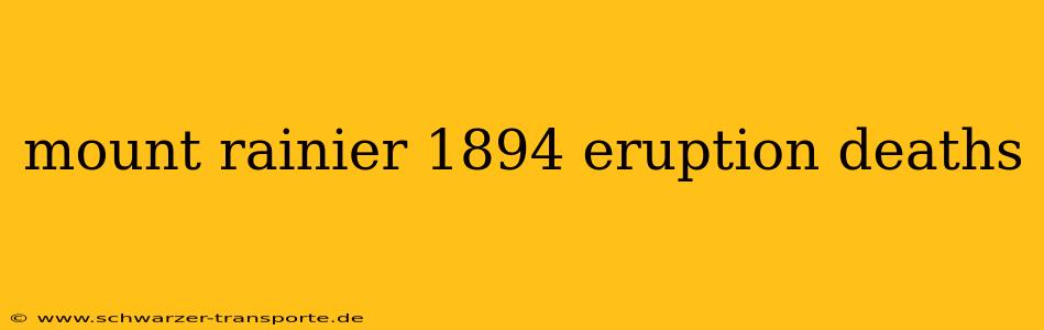 mount rainier 1894 eruption deaths