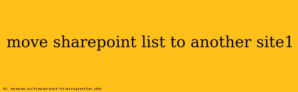 move sharepoint list to another site1