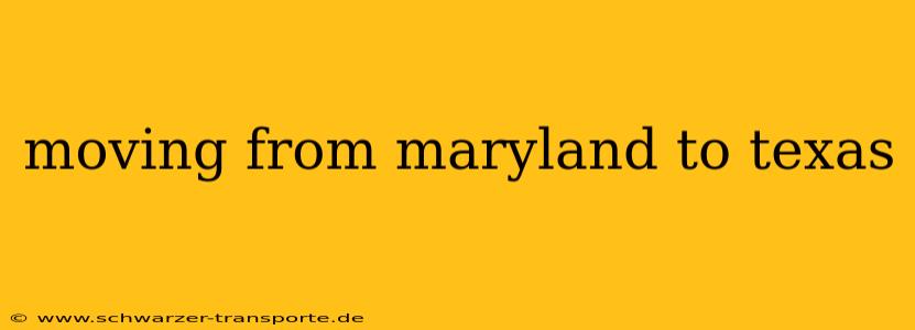moving from maryland to texas