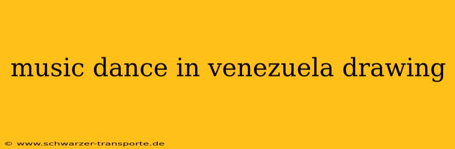 music dance in venezuela drawing