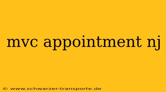 mvc appointment nj
