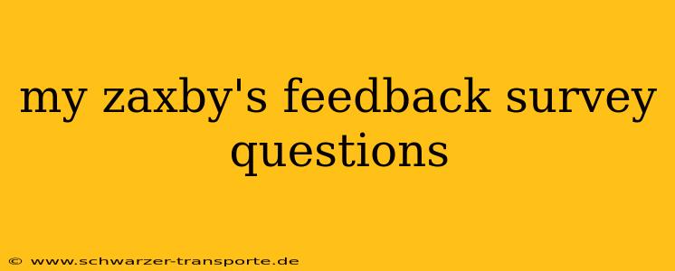my zaxby's feedback survey questions