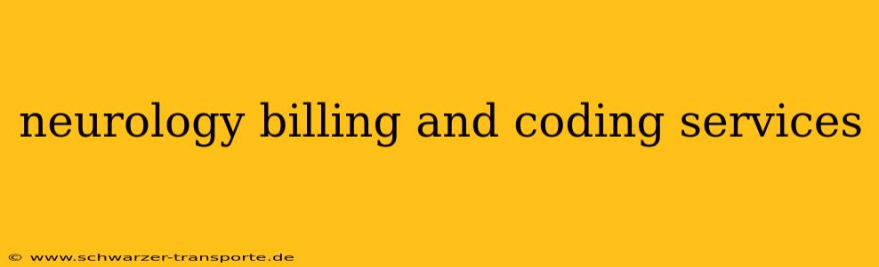 neurology billing and coding services