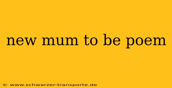 new mum to be poem