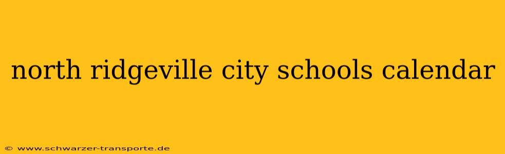 north ridgeville city schools calendar