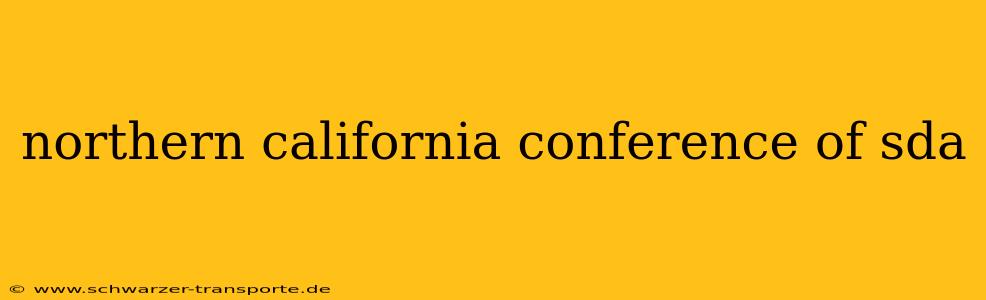 northern california conference of sda