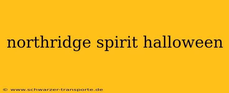 northridge spirit halloween