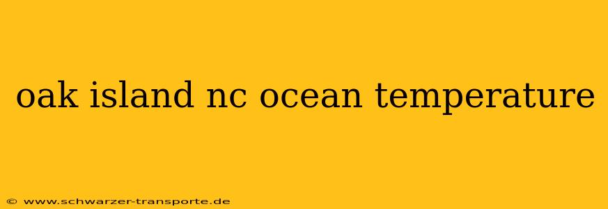 oak island nc ocean temperature