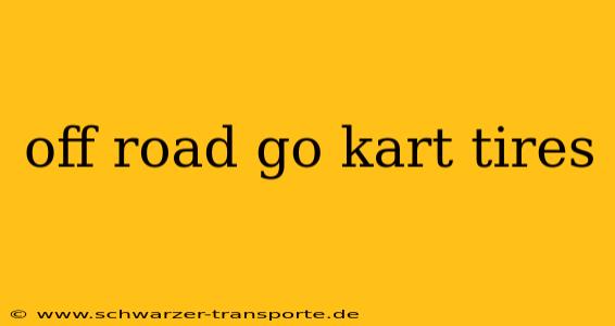off road go kart tires