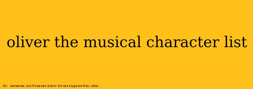 oliver the musical character list