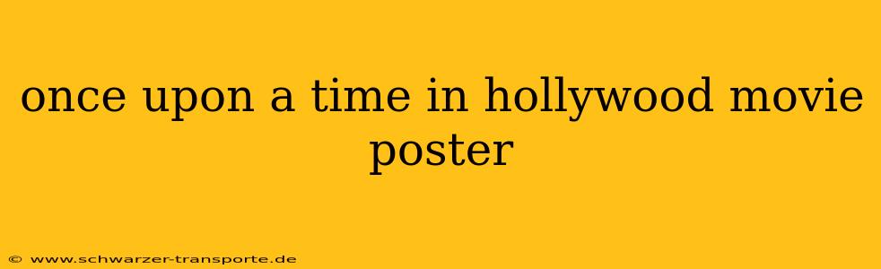 once upon a time in hollywood movie poster