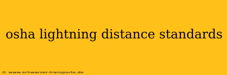 osha lightning distance standards