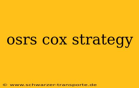 osrs cox strategy