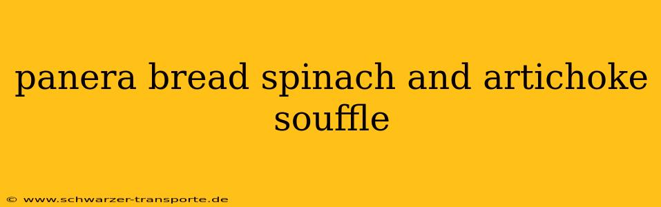 panera bread spinach and artichoke souffle