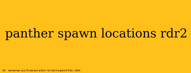 panther spawn locations rdr2