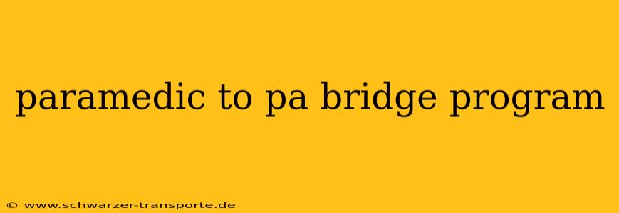 paramedic to pa bridge program