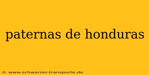 paternas de honduras