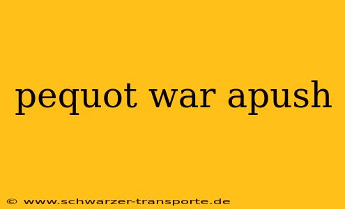 pequot war apush