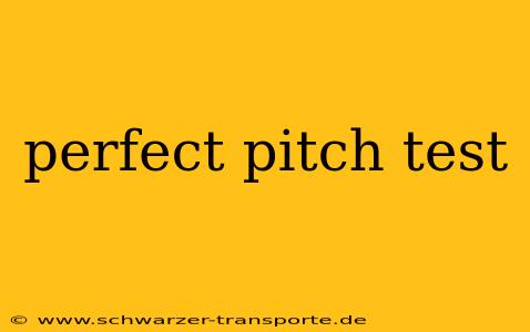 perfect pitch test