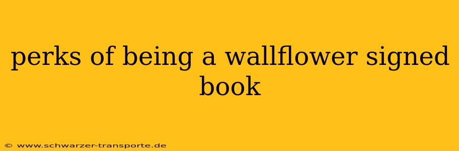 perks of being a wallflower signed book