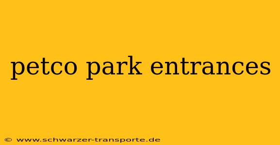 petco park entrances