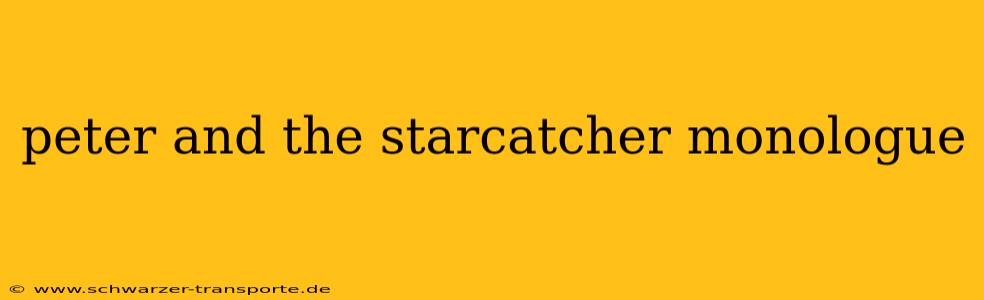 peter and the starcatcher monologue