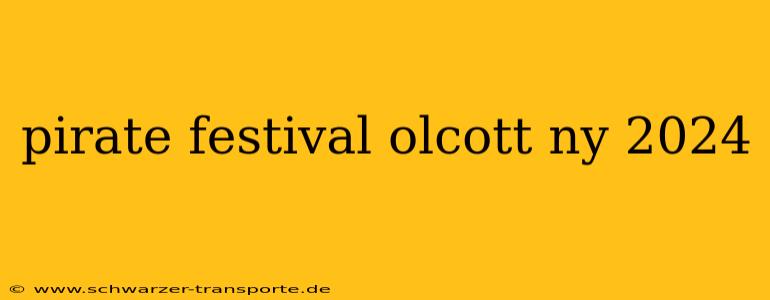pirate festival olcott ny 2024