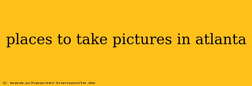 places to take pictures in atlanta